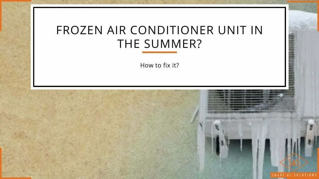Why Does Air Conditioner Keep Freezing Up?