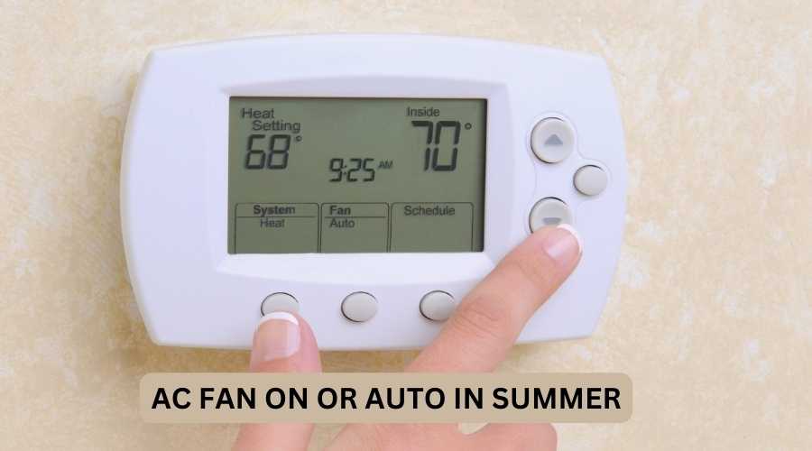AC fan on or auto in summer