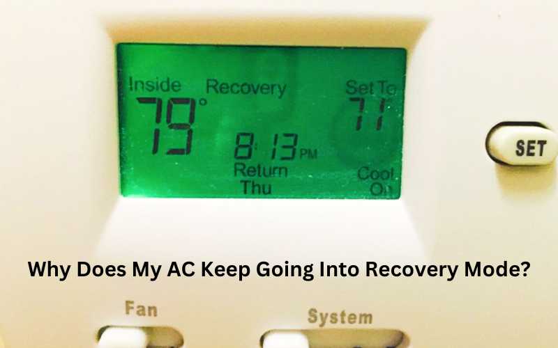 Why Does My AC Keep Going Into Recovery Mode