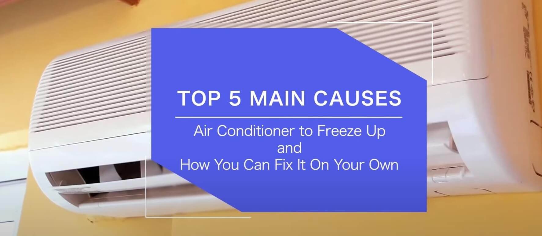 Why Is My Window Air Conditioner Freezing Up? Find Out The Solutions
