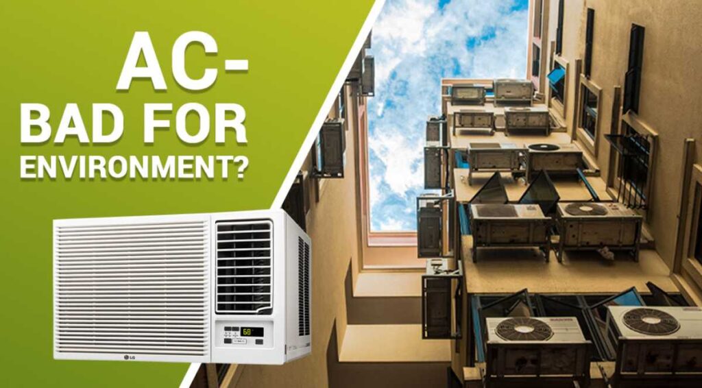 is air conditioning bad for the environment