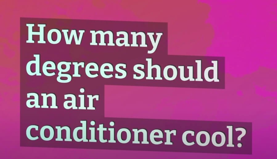 How Many Degrees Can An Air Conditioner Cool? Smart AC Solutions