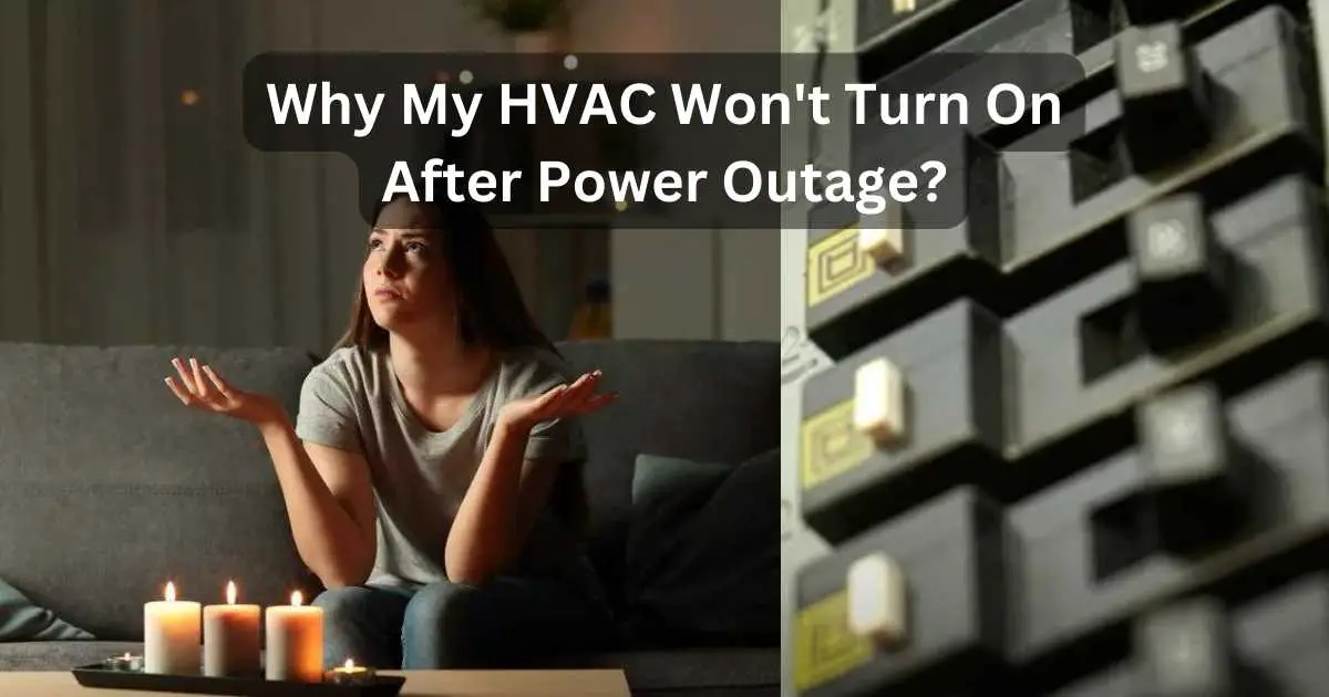 HVAC Won't Turn On After Power Outage The Aftermath Of An Outage