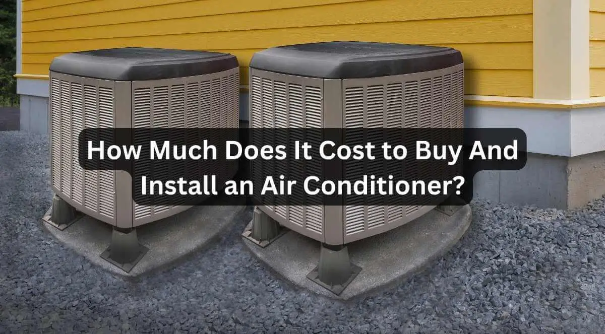Buy And Install An Air Conditioner Get The Best Deal On AC