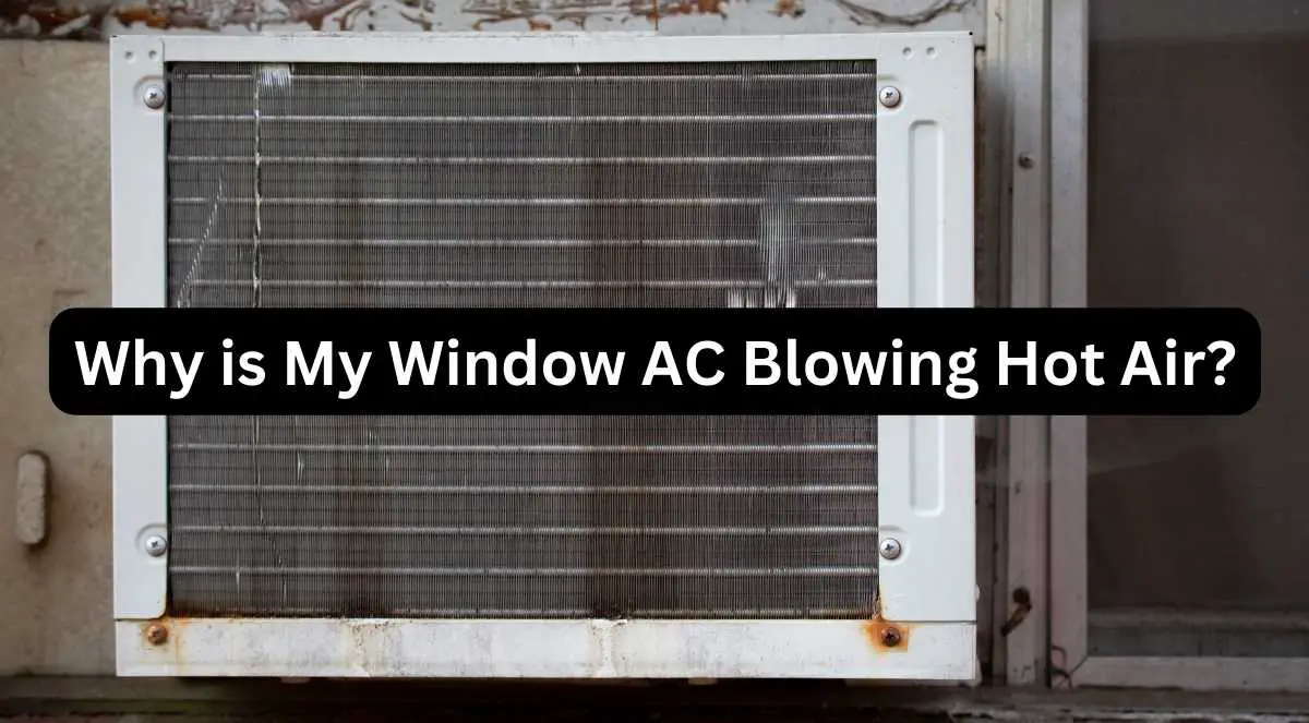 window ac blowing warm air