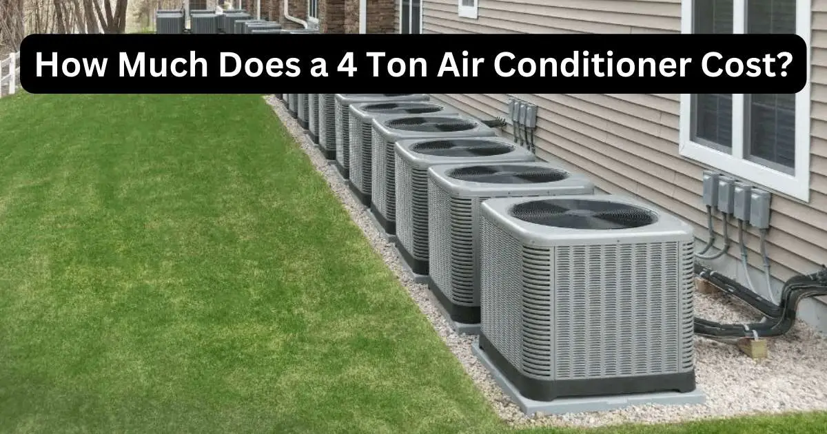 Cost Of 4 Ton Air Conditioner Installed