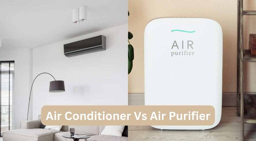 Air Conditioner Vs Air Purifier