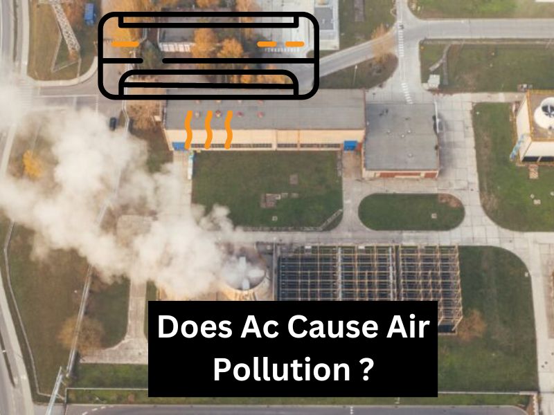 Does Ac Cause Air Pollution ?