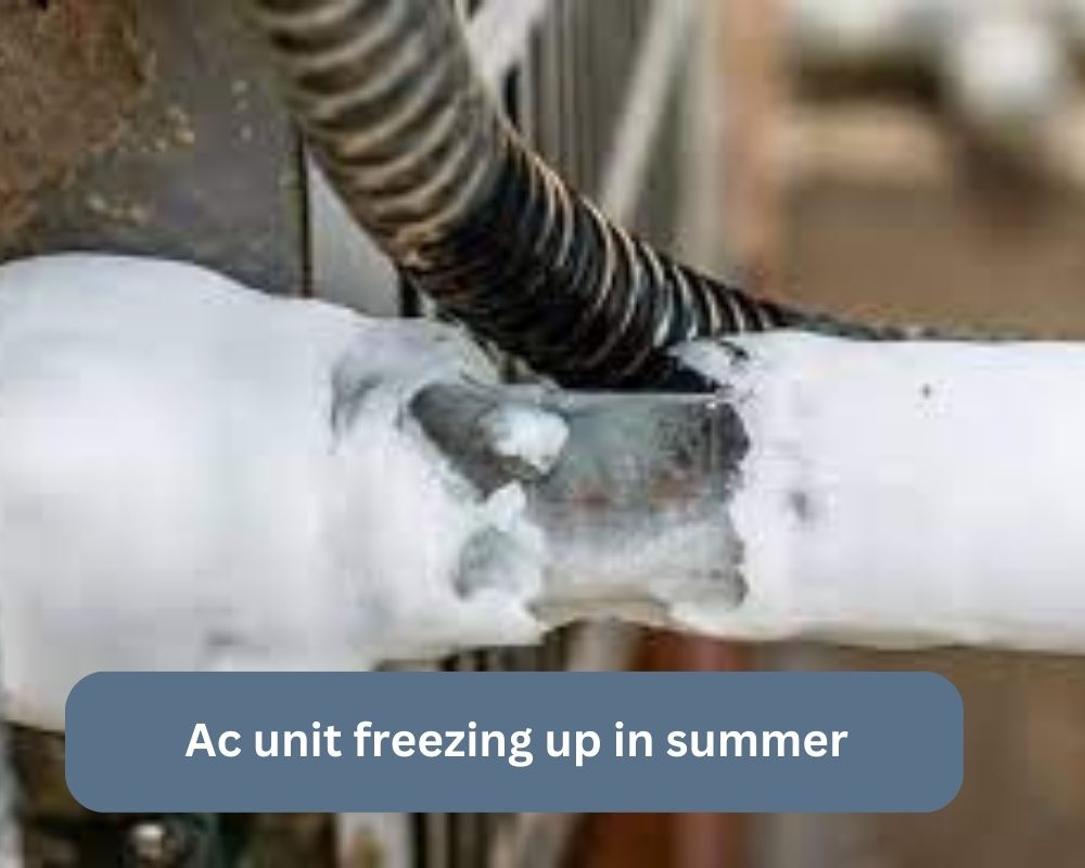 Ac unit freezing up in summer