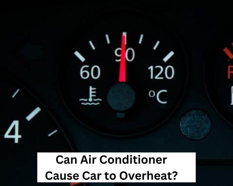 Air Conditioner Causing Car To Overheat