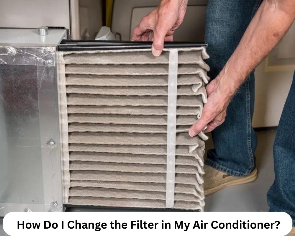 How Do I Change the Filter in My Air Conditioner?
