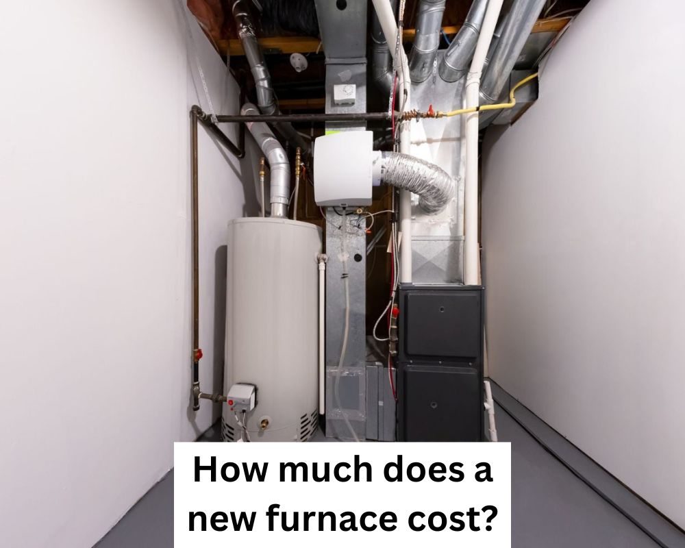 How much does a new furnace cost?