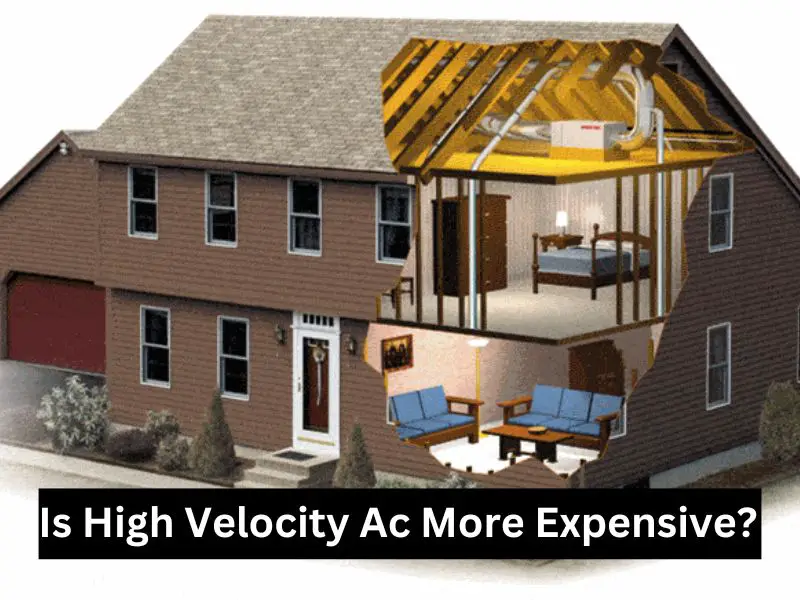 Is High Velocity Ac More Expensive? 