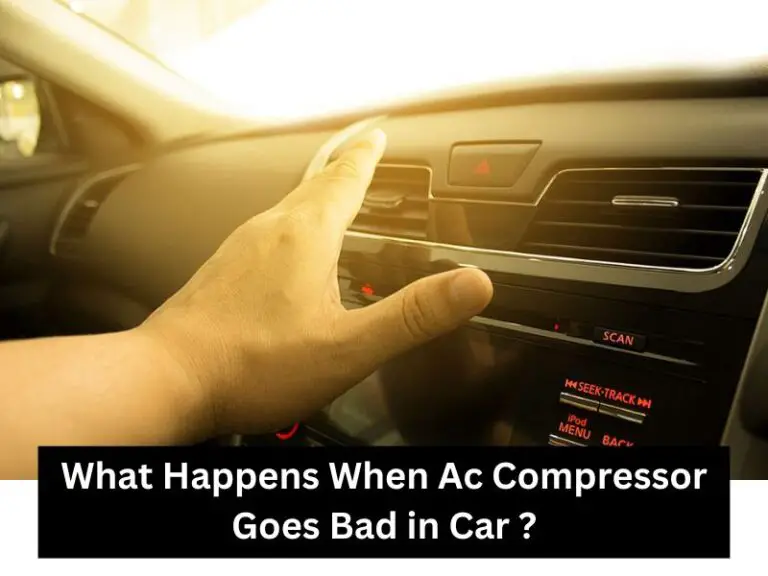 What Happens When Ac Compressor Goes Bad?