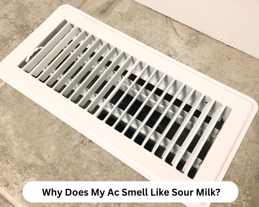 Why Does My Ac Smell Like Sour Milk? 