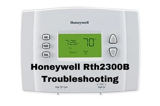 Honeywell Rth2300B Troubleshooting