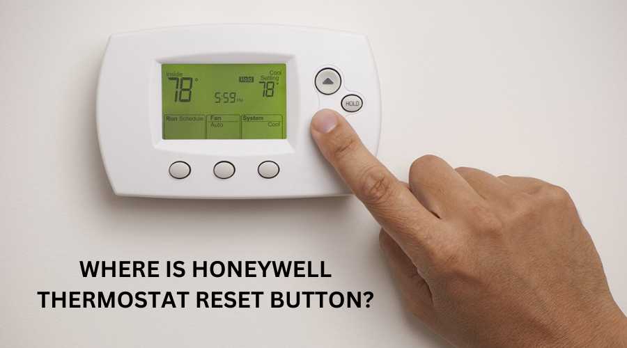Where is Honeywell Thermostat Reset Button
