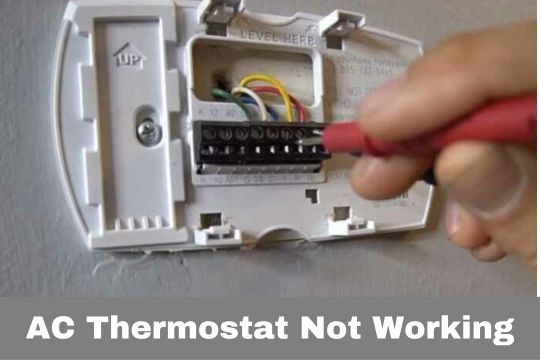 AC Thermostat Not Working - Reasons With Easy Solutions