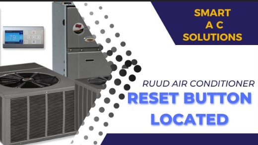 Ruud Air Conditioner Reset Button